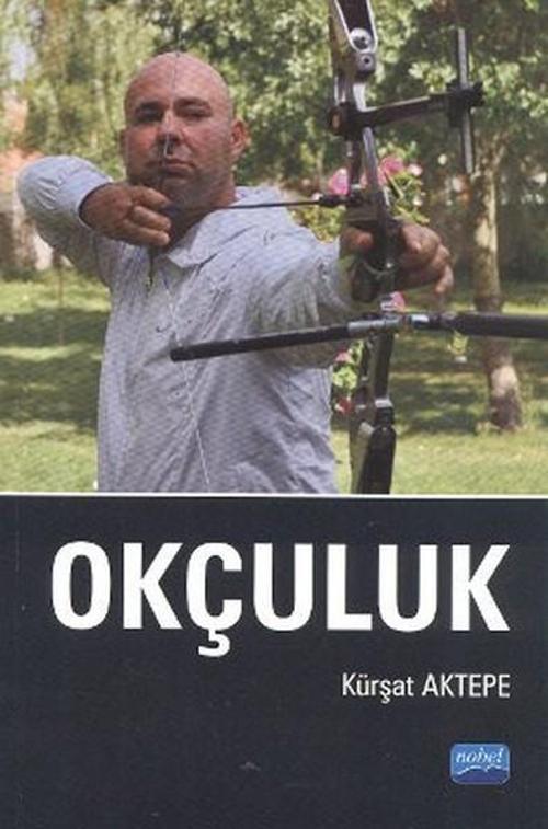 Nobel Akademik Yayıncılık Okçuluk