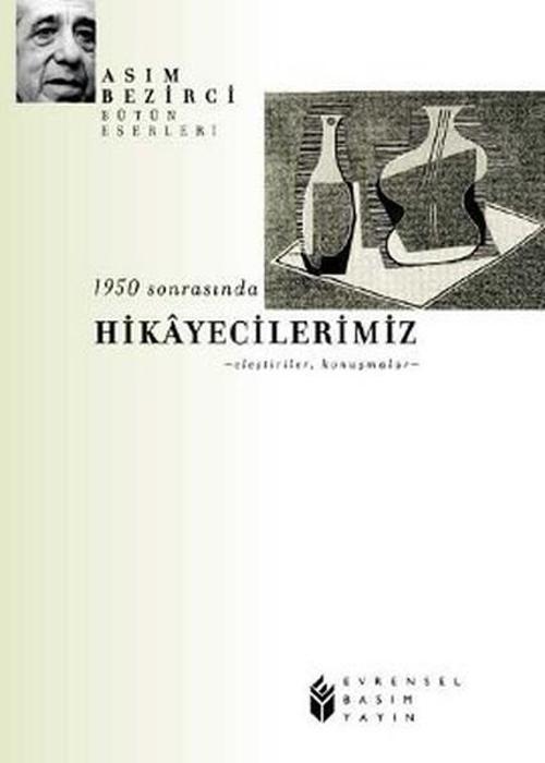 1950 Sonrasında Hikayecilerimiz - Eleştiriler Konuşmalar