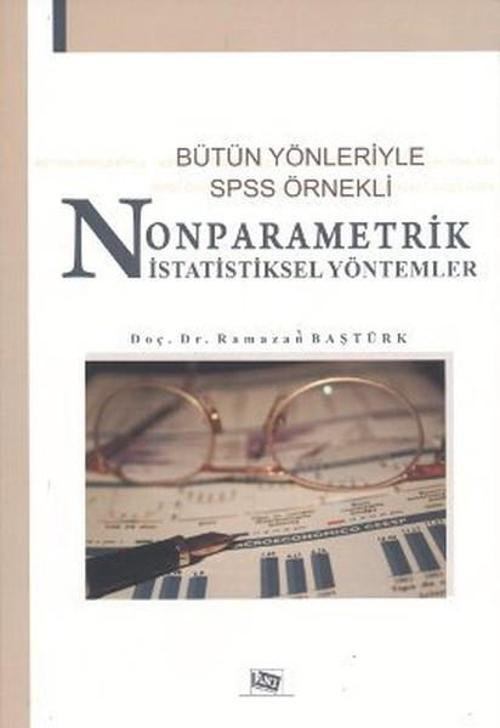 Bütün Yönleriyle SPSS Örnekli Nonparametrik İstatistiksel Yöntemler