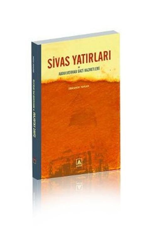 Sivas Yatırları ve Abdulvehab Gazi Hazretleri