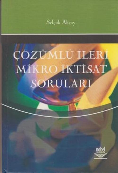 Çözümlü İleri Mikro İktisat Soruları