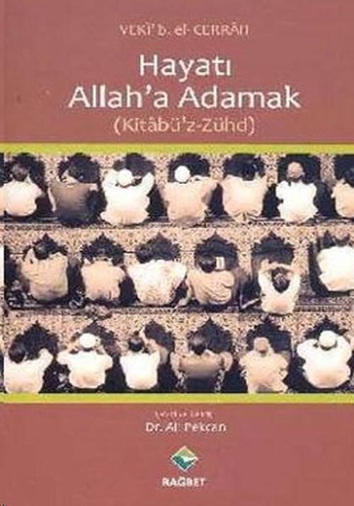 Hayatı Allah'a Adamak