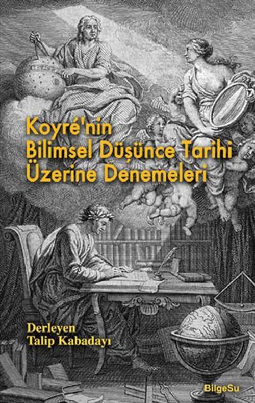 Koyre'nin Bilimsel Düşünce Tarihi Üzerine Denemeleri
