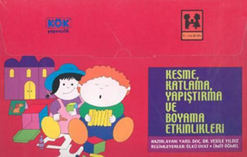 Kesme Katlama Yapıştırma ve Boyama Etkinlikleri