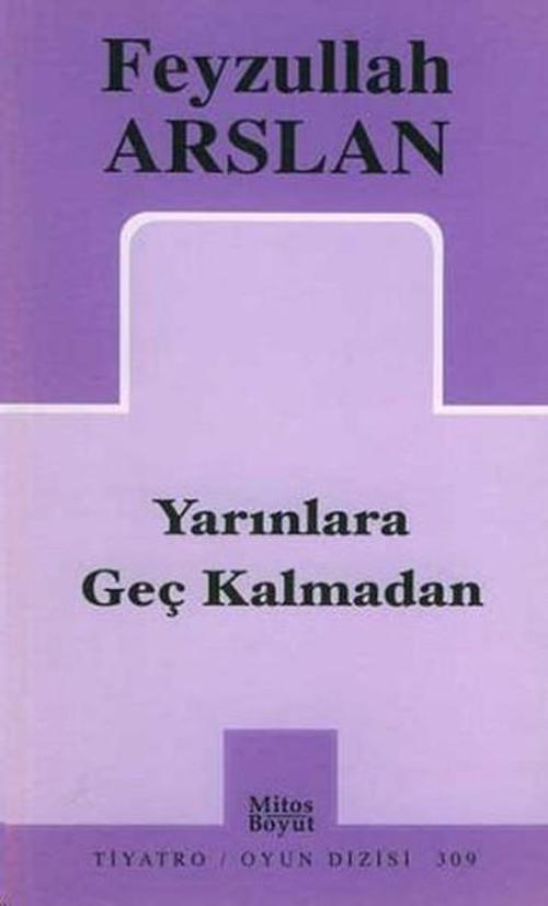 Yarınlara Geç Kalmadan