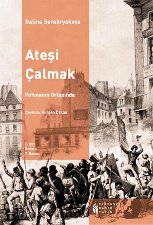 Ateşi Çalmak 2 - Fırtanın Ortasında