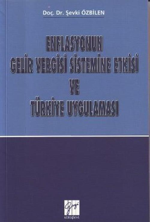 Enflasyonun Gelir Vergisi Sistemine Etkisi ve Türkiye Uygulaması