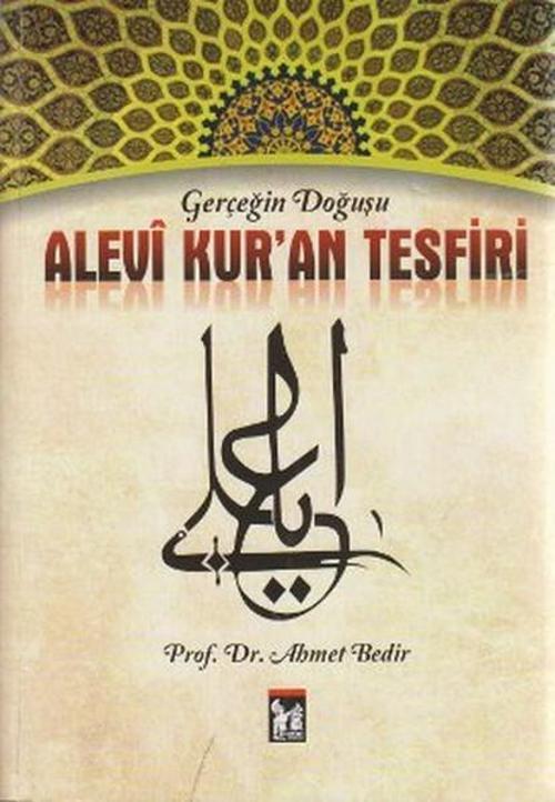 Gerçeğin Doğuşu Alevi Kur'an Tesfiri