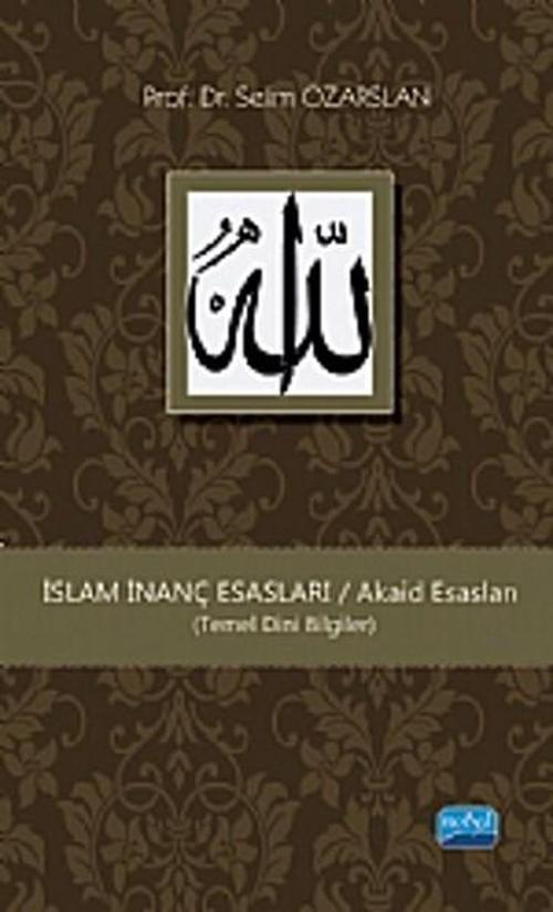 İslam İnanç Esasları - Akaid Esasları