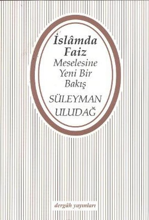 İslam'da Faiz Meselesine Yeni Bir Bakış