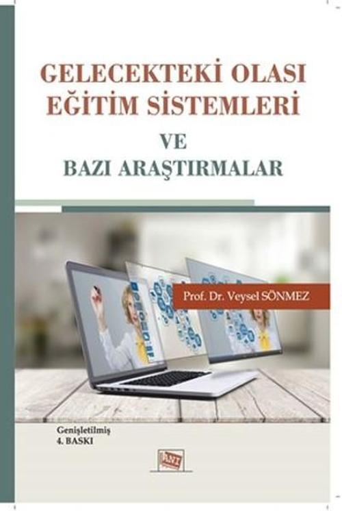 Gelecekteki Olası Eğitim Sistemleri ve Bazı Araştırmalar