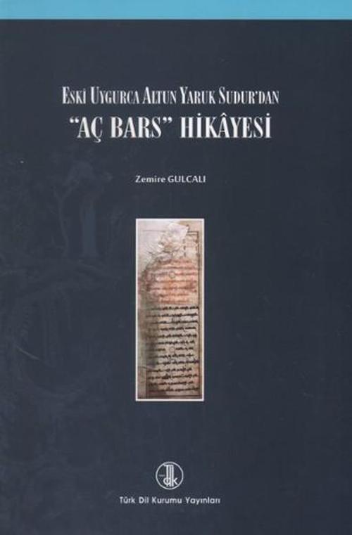 Eski Uygurca Altun Yaruk Sudur'dan Aç Bars Hikayesi