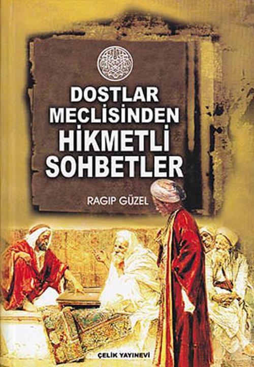 Dostlar Meclisinden Hikmetli Sohbetler
