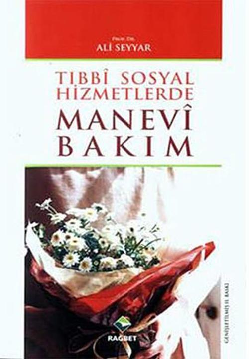 Tıbbi Sosyal Hizmetlerde Manevi Bakım