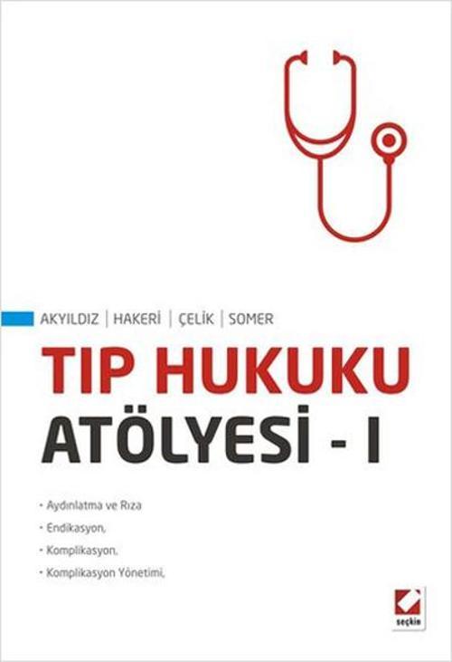 Tıp Hukuku Atölyesi - I