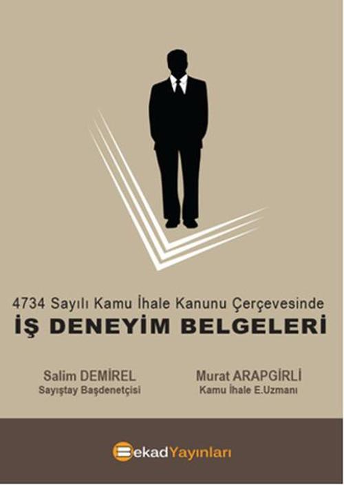 4734 sayılı Kamu İhale Kanunu Çerçevesinde - Iş Deneyim Belgeleri