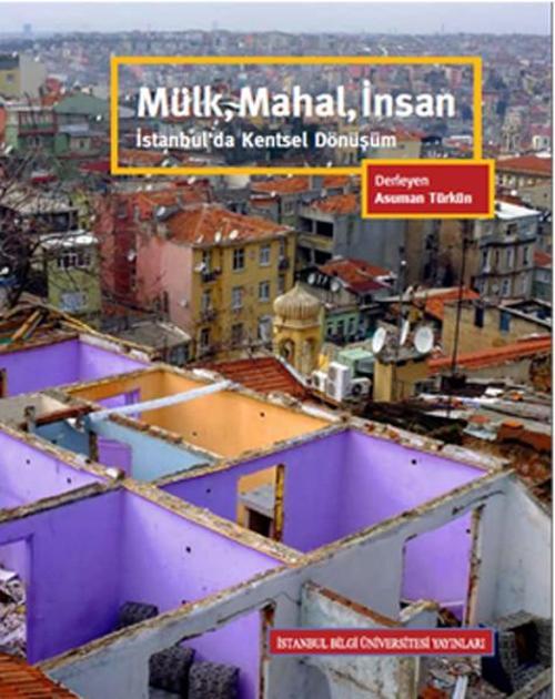 Mülk Mahal İnsan - İstanbul'da Kentsel Dönüşüm
