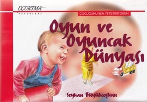 Oyun ve Oyuncak Dünyası
