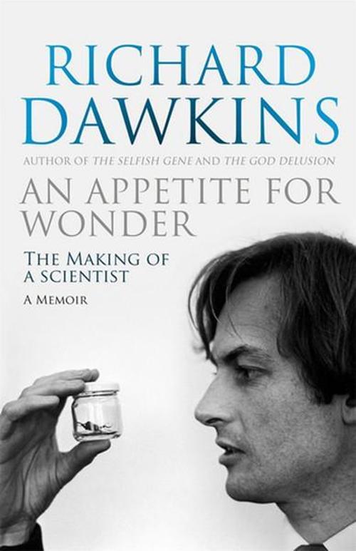 An Appetite for Wonder: The Making of a Scientist
