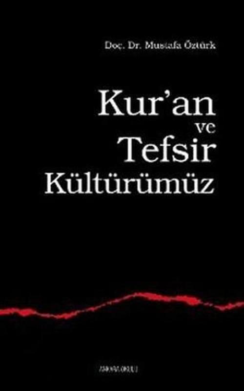 Kur'an ve Tefsir Kültürümüz