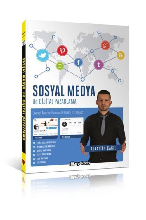 Dikeyeksen Sosyal Medya İle Dijital Pazarlama- Alaattin Çağıl