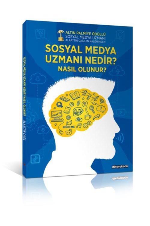 Dikeyeksen Sosyal Medya Uzmanı Nedir? Nasıl Olunur?