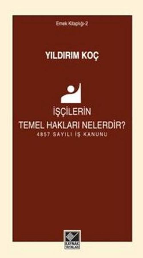 İşçilerin Temel Hakları Nelerdir?
