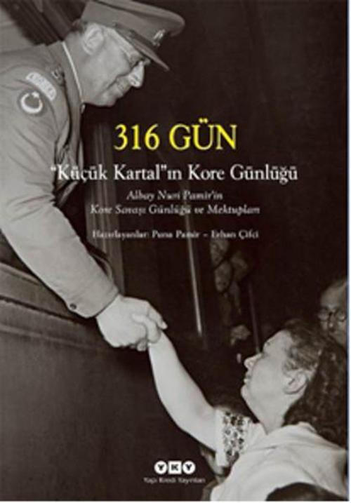 316 Gün Küçük Kartal'ın Kore Günlüğü