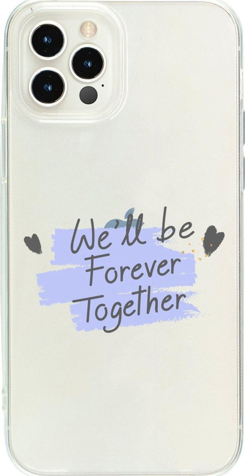 İphone 13 Pro We'Ll Be Forever Together Desenli Şeffaf Telefon Kılıfı