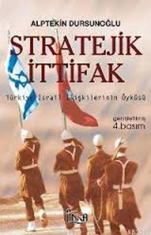 Stratejik İttifakTürkiye İsrail İlişkilerinin Öyküsü