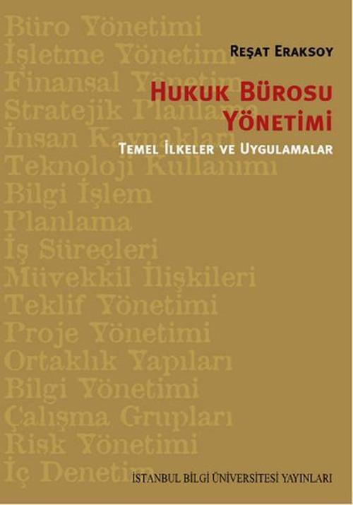 Hukuk Bürosu Yönetimi - Temel İlkeler ve Uygulamalar