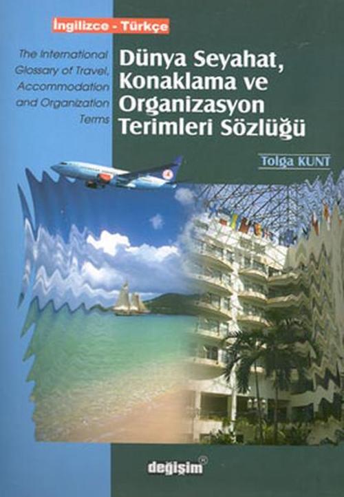 Dünya Seyahat Konaklama ve Organizasyon Terimleri Sözlüğü İngilizce - Türkçe