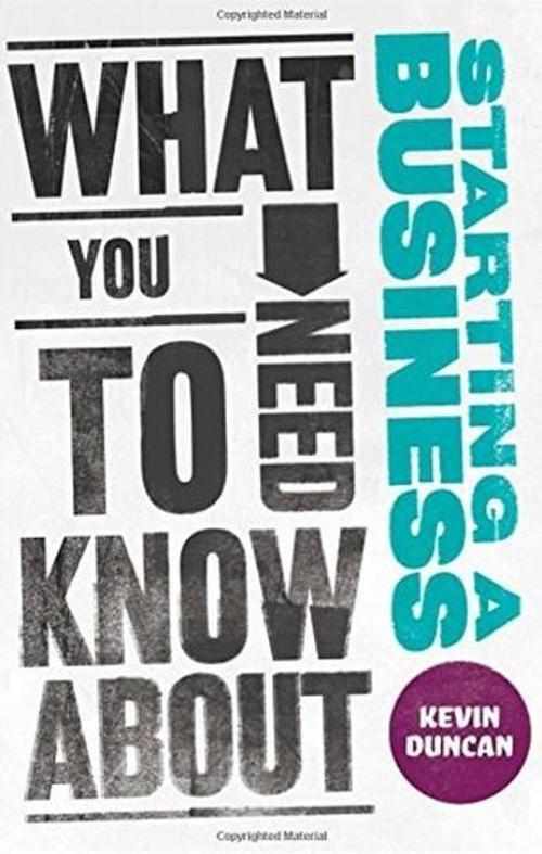 What You Need to Know about Starting a Business