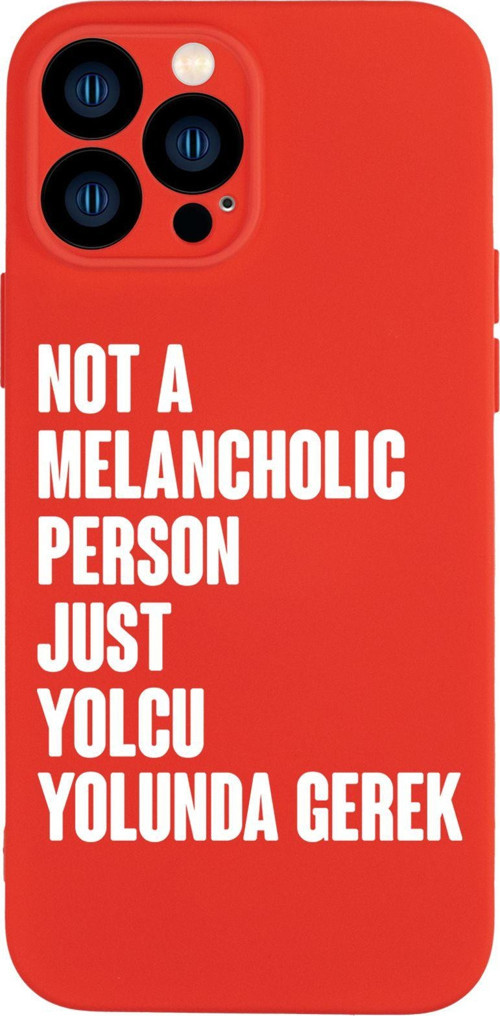 İphone 13 Pro Max Uyumlu Not Melancholic Person Just Yolcu Yolunda Desenli Telefon Kılıfı
