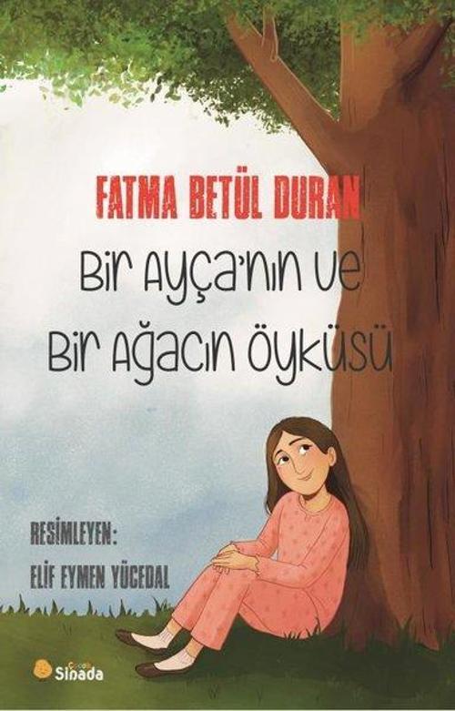 Bir Ayça'nın ve Bir Ağacın Öyküsü