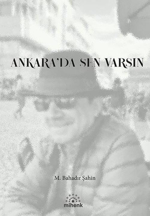 Ankara'da Sen Varsın