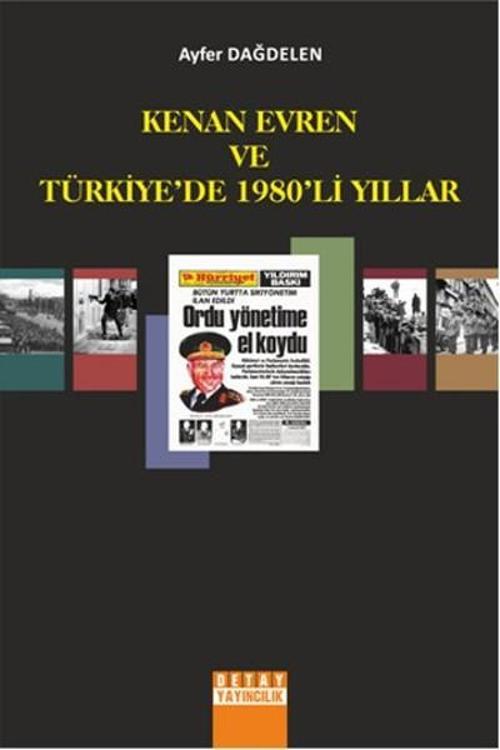 Kenan Evren ve Türkiye'de 1980'li Yıllar