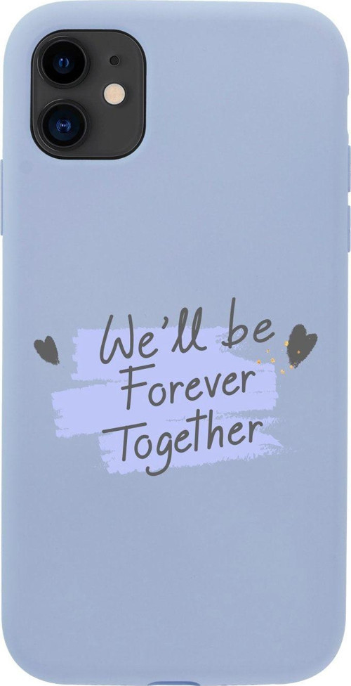 Iphone 11 We'Ll Be Forever Together Tasarımlı Lila Telefon Kılıfı
