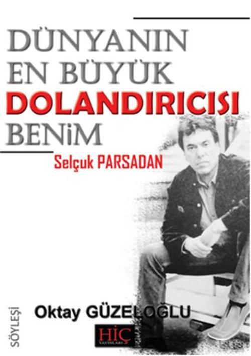 Dünyanın En Büyük Dolandırıcısı Benim