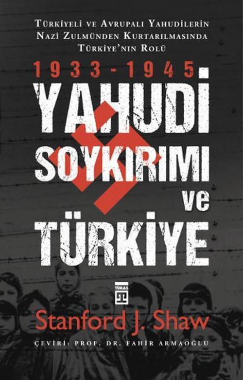 Yahudi Soykırımı ve Türkiye - 1933 - 1945