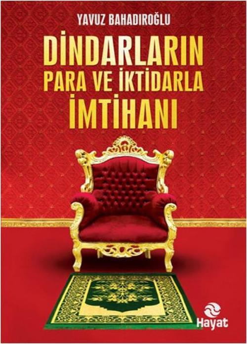 Dindarların Para ve İktdarla İmtahanı