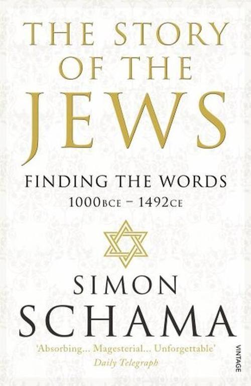 The Story of the Jews: Finding the Words (1000 BCE - 1492)