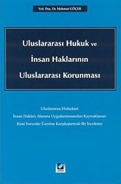 Uluslararası Hukuk ve İnsan Haklarının Uluslararası Korunması