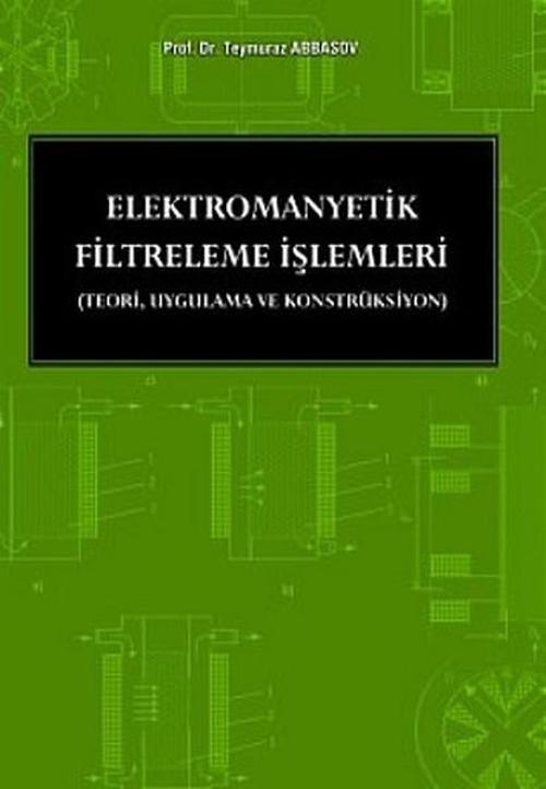 Elektromanyetik Filtreleme İşlemleri