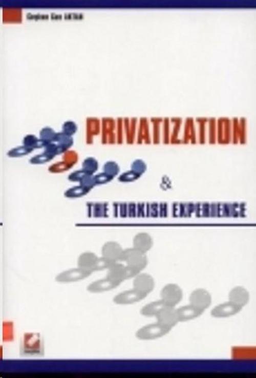 Privatization & The Turkish Experience