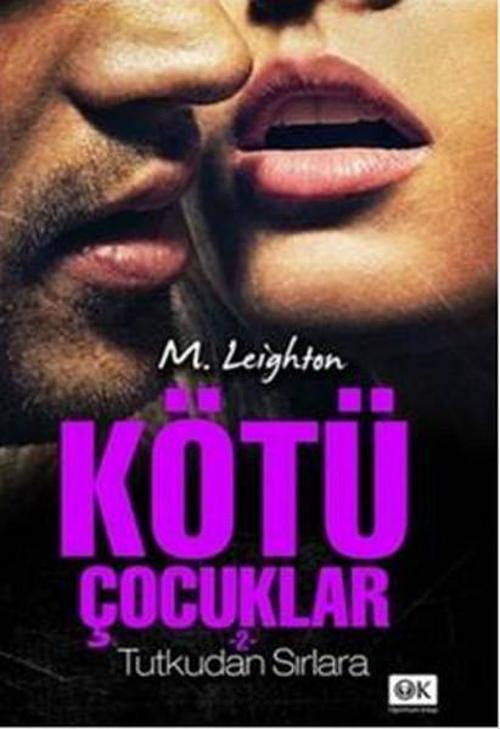 Kötü Çocuklar 2 - Tutkudan Sırlara