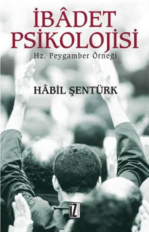 İz Yayıncılık İbadet Psikolojisi