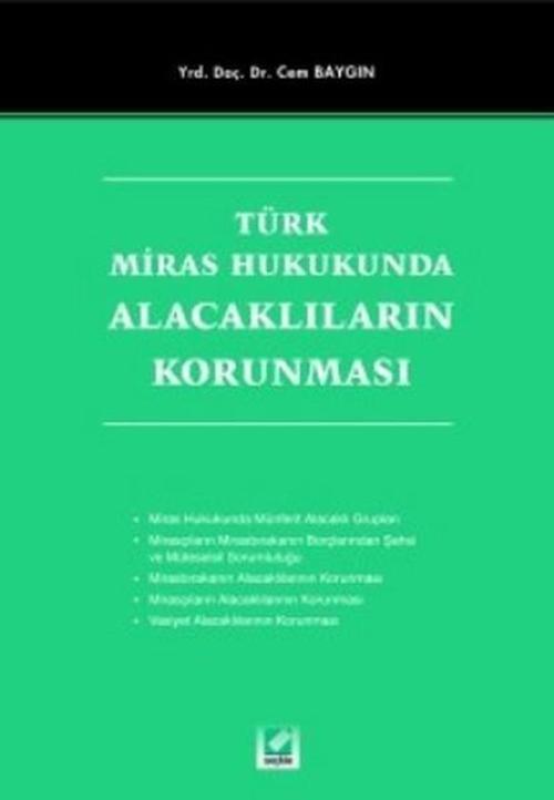 Türk Miras Hukukunda Alacaklıların Korunması