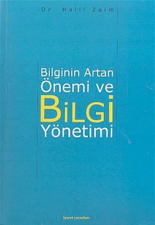 Bilginin Artan Önemi ve Bilgi Yönetimi