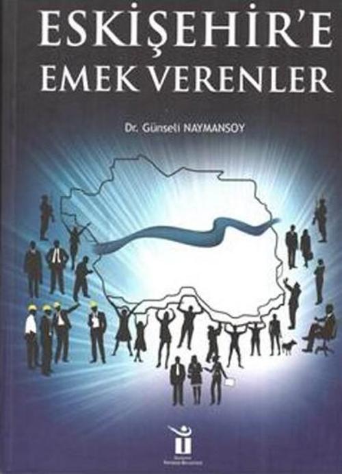 Eskişehire Emek Verenler
